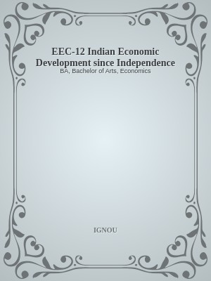 EEC-12 Indian Economic Development since Independence